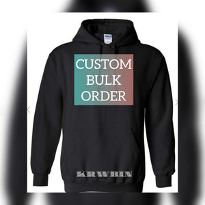 Custom BULK Hoodies Order